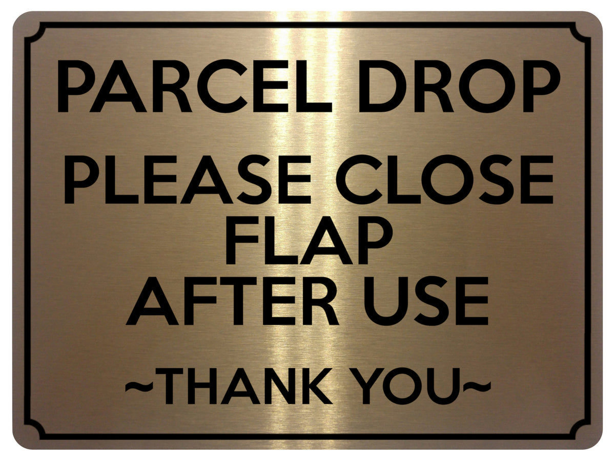 2361 PARCEL DROP Please Close Flap After Use Door Metal Aluminium Plaque Sign