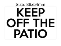 P193 Keep Of The Patio Door Gate House Office Plastic PVC Plaque Sign Card