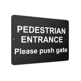 B113 PEDESTRIAN ENTRANCE Please Push Gate Metal Aluminium Plaque Sign Door