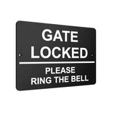 B111 GATE LOCKED PLEASE RING THE BELL Metal Aluminium Plaque Sign Door House
