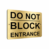 B046 DO NOT BLOCK ENTRANCE Aluminium Composite Plaque Sign Door Gate House