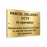 B068 PARCEL DELIVERY CCTV in operation Aluminium Composite Plaque Sign Door Hous