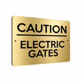 B061 CAUTION ELECTRIC GATES House Garden Door Aluminium Metal Plaque Sign