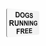 B038 DOGS RUNNING FREE Aluminium Composite Plaque Sign Door Gate Garden House