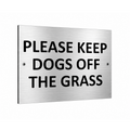 B235 PLEASE KEEP DOGS OFF THE GRASS Metal Aluminium Composite Plaque Sign Lawn
