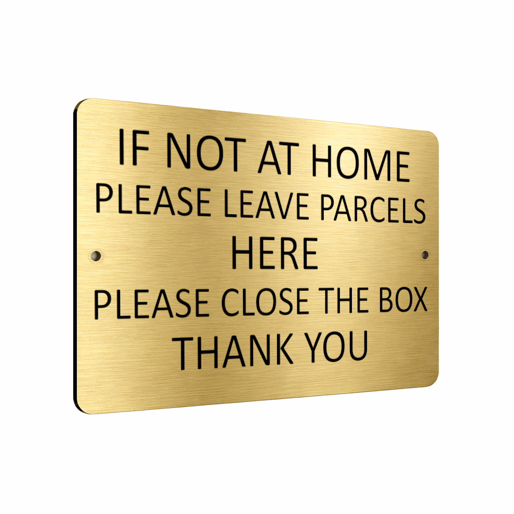 B040 IF NOT AT HOME PLEASE LEAVE PARCELS HERE Aluminium Composite Plaque Sign