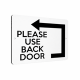 B177 PLEASE USE BACK DOOR Arrow Direction Left Aluminium Metal Plaque Sign