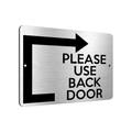 B176 PLEASE USE BACK DOOR Arrow Direction Right Aluminium Metal Plaque Sign