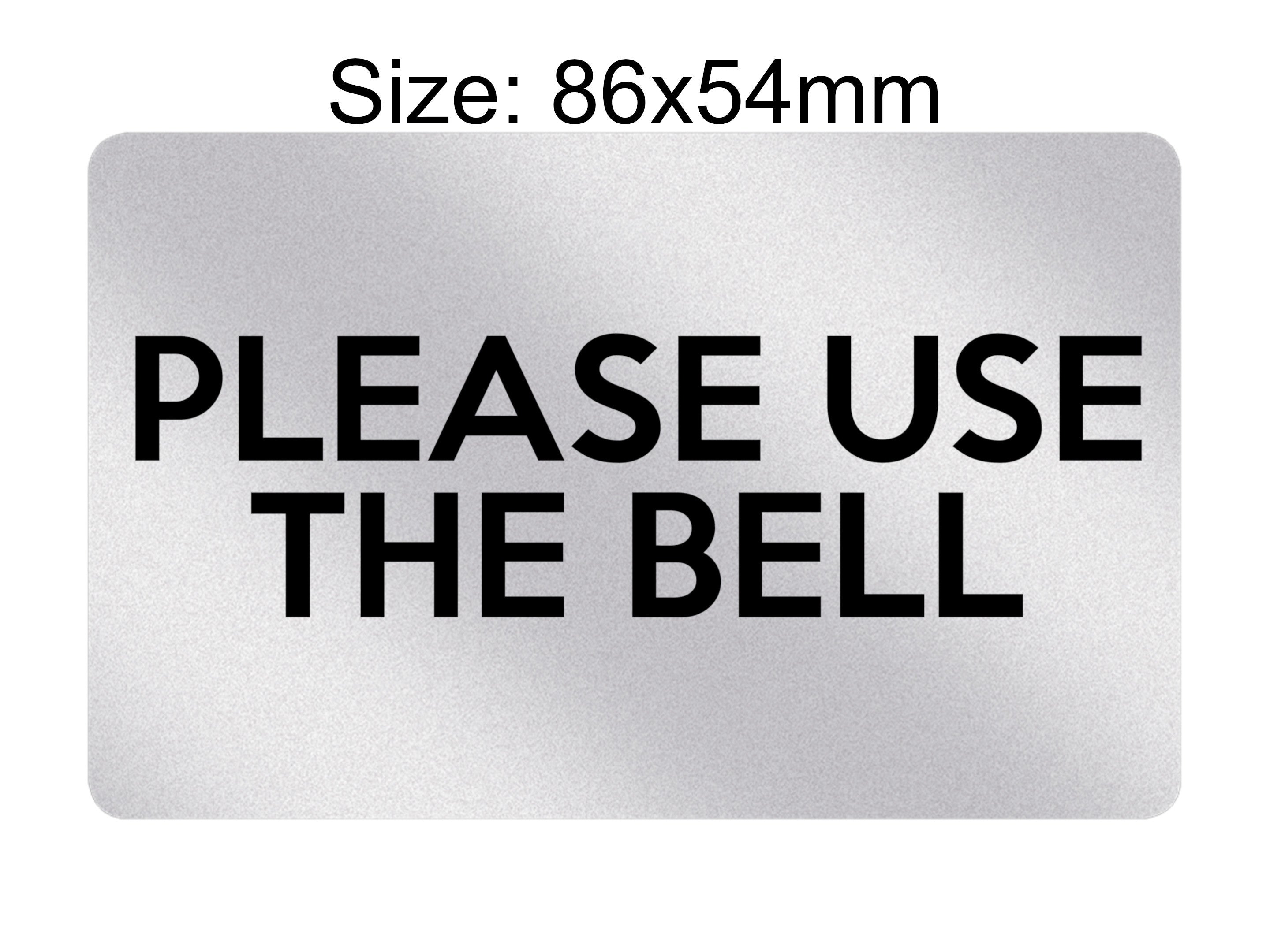 P201 Please Use The Bell Door Gate House Office Plastic PVC Plaque Sign Card