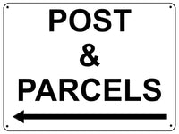 UV059 POST & PARCELS Arrow Left Door Metal Aluminium Plaque Sign House Office