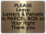 UV410 Please Leave Letters Parcels in PARCEL BOX Aluminium Plaque Sign A4 Size