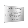 B155 Delivery Driver Metal Aluminium Plaque Sign Parcels Door Gate House Office