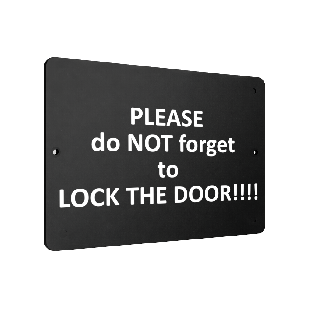 B026 PLEASE do NOT forget to LOCK THE DOOR Aluminium Composite Plaque Sign Gate