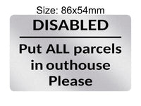 P195 Disabled Put ALL Parcels in Outhouse Door Gate Plastic PVC Plaque Sign Card