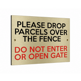 B236 PLEASE DROP PARCELS OVER FENCE Metal Aluminium Composite Plaque Sign Gate