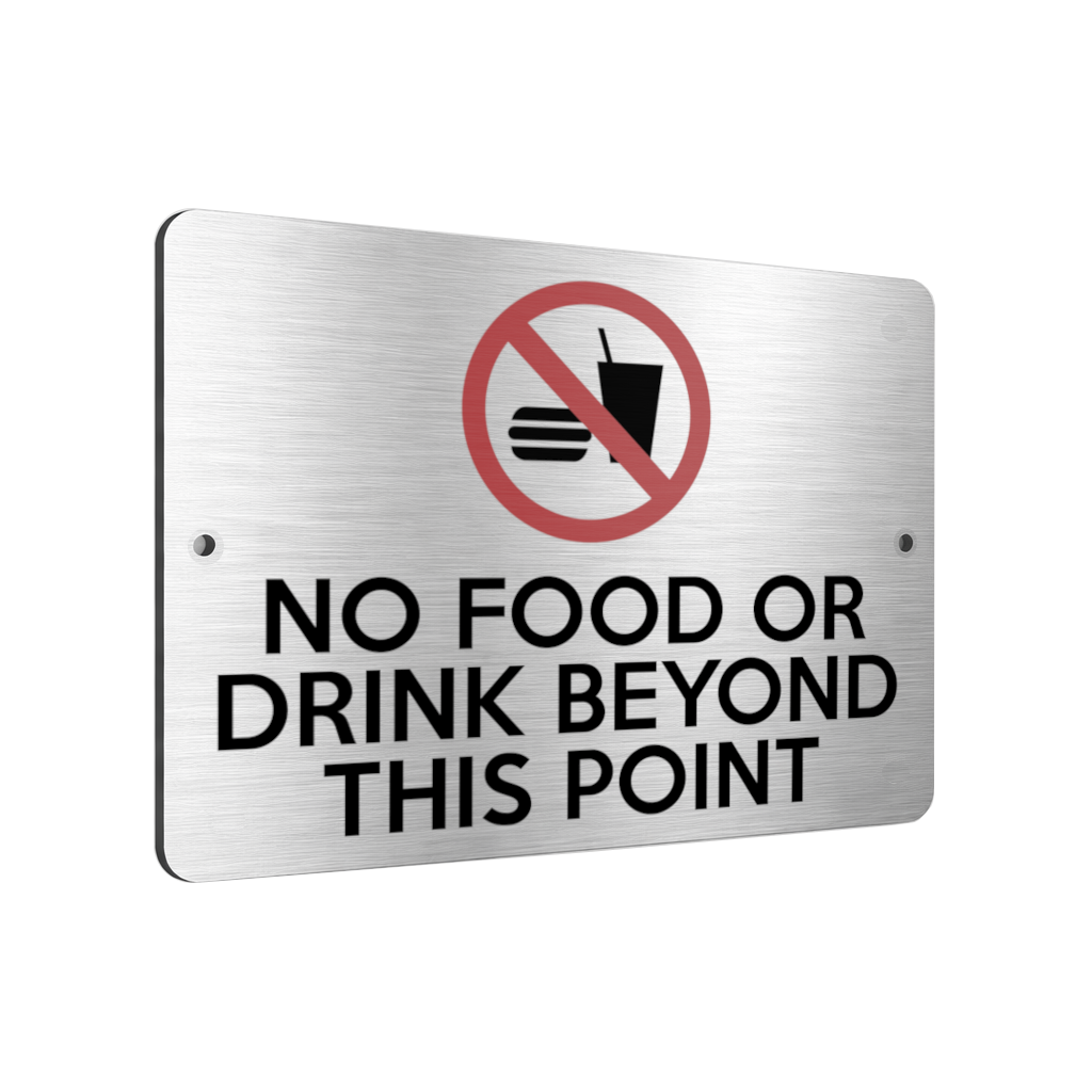 B075 NO FOOD OR DRINK BEYOND THIS POINT Metal Aluminium Metal Plaque Sign