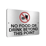 B075 NO FOOD OR DRINK BEYOND THIS POINT Metal Aluminium Metal Plaque Sign