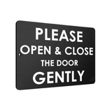 B014 OPEN & CLOSE DOOR GENTLY Door House Aluminium Composite Plaque Sign