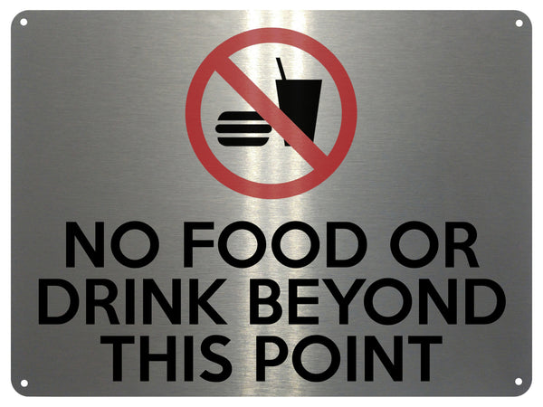 UV382 NO FOOD OR DRINK BEYOND THIS POINT Metal Aluminium Plaque Sign A4 Size