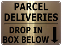UV109 PARCEL DELIVERIES DROP IN BOX BELOW Metal Aluminium Plaque Sign A4 Size