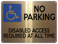 2375 NO PARKING Disabled Access Required All Time Metal Aluminium Plaque Sign