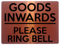 2272 Goods Inwards Please Ring Bell Business Door Metal Aluminium Plaque Sign