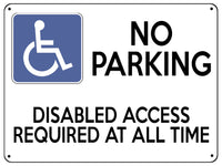 2375 NO PARKING Disabled Access Required All Time Metal Aluminium Plaque Sign
