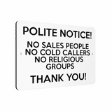 B226 POLITE NOTICE! NO SALES PEOPLE NO COLD CALLERS Metal Aluminium Sign Plaque
