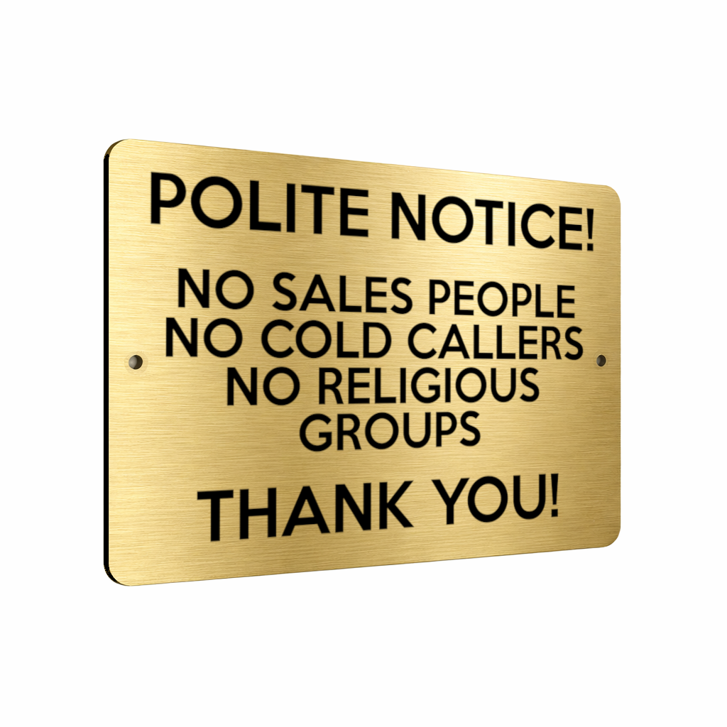B226 POLITE NOTICE! NO SALES PEOPLE NO COLD CALLERS Metal Aluminium Sign Plaque
