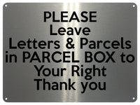 UV410 Please Leave Letters Parcels in PARCEL BOX Aluminium Plaque Sign A4 Size