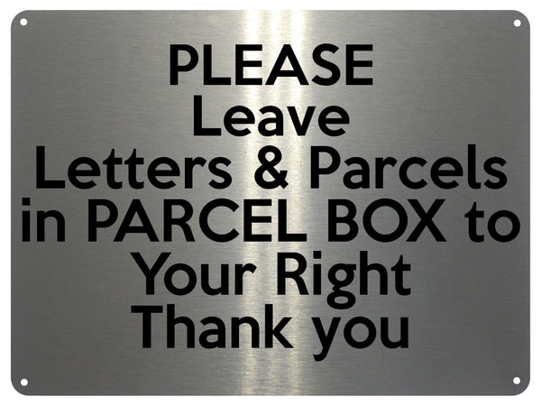 UV410 Please Leave Letters Parcels in PARCEL BOX Aluminium Plaque Sign A4 Size