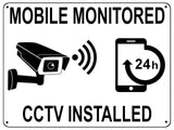 UV073 MOBILE MONITORED CCTV INSTALLED Metal Aluminium Plaque Sign Door Gate A4