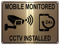 UV074 MOBILE MONITORED CCTV INSTALLED Metal Aluminium Plaque Sign Door Gate A4