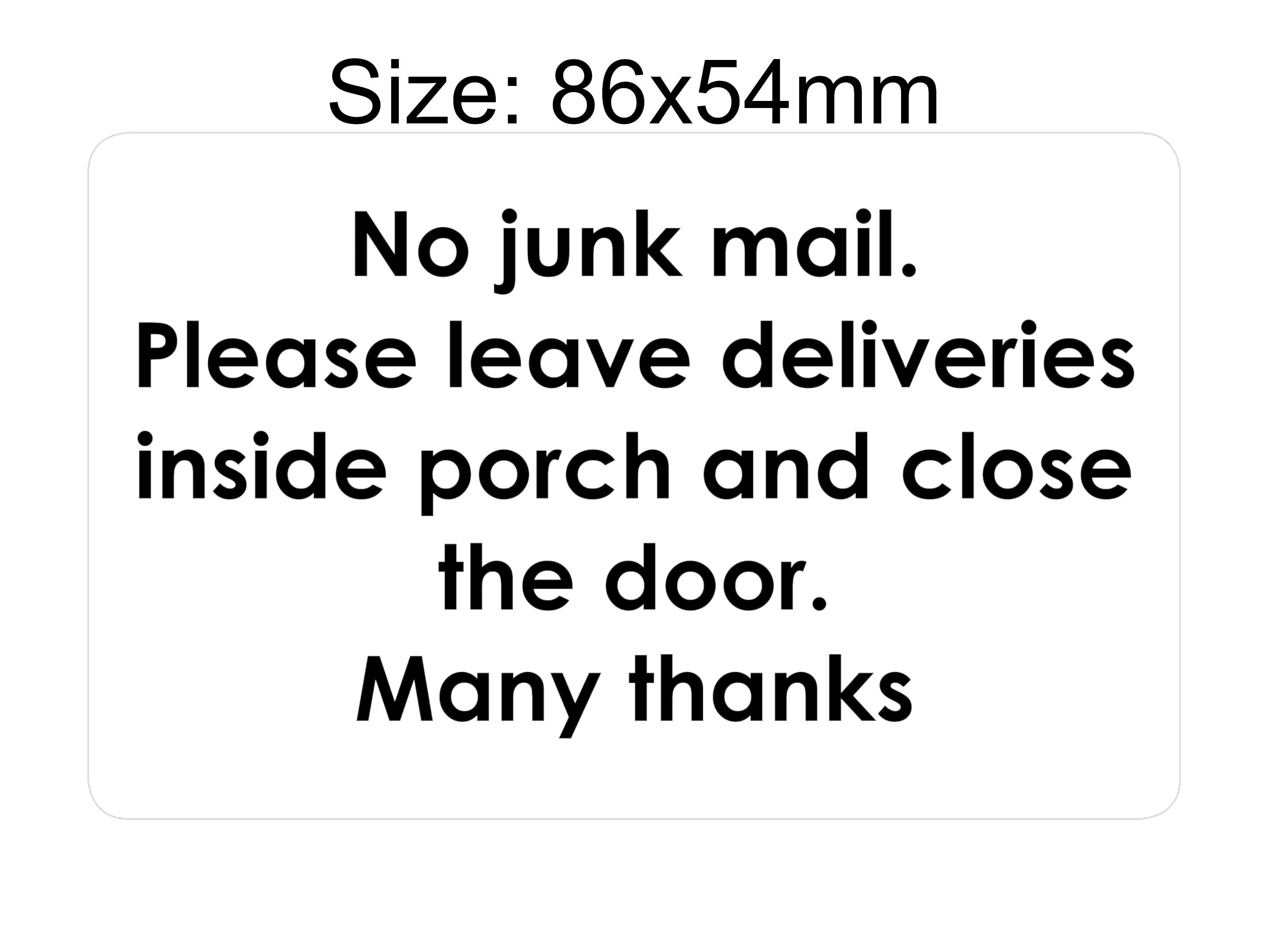 P198 No Junk Mail. Leave Deliveries Inside Porch Plastic PVC Plaque Sign Card