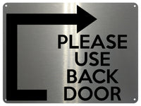 UV404 PLEASE USE BACK DOOR Arrow Direction Right Aluminium Plaque Sign A4 Size