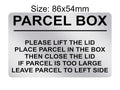 P207 PARCEL BOX Too Large Leave Parcel in Left Plastic PVC Plaque Sign Card