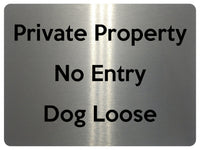 UV384 Private Property No Entry Dog Loose Gate Aluminium Plaque Sign A4 Size