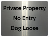 UV384 Private Property No Entry Dog Loose Gate Aluminium Plaque Sign A4 Size