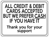1944 ALL CREDIT & DEBIT CARDS ACCEPTED PREFER CASH Metal Aluminium Plaque Sign