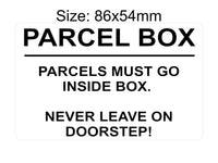 P194 PARCEL BOX Parcels Must Go Inside Box Doorstep Plastic PVC Plaque Sign Card