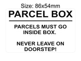 P194 PARCEL BOX Parcels Must Go Inside Box Doorstep Plastic PVC Plaque Sign Card