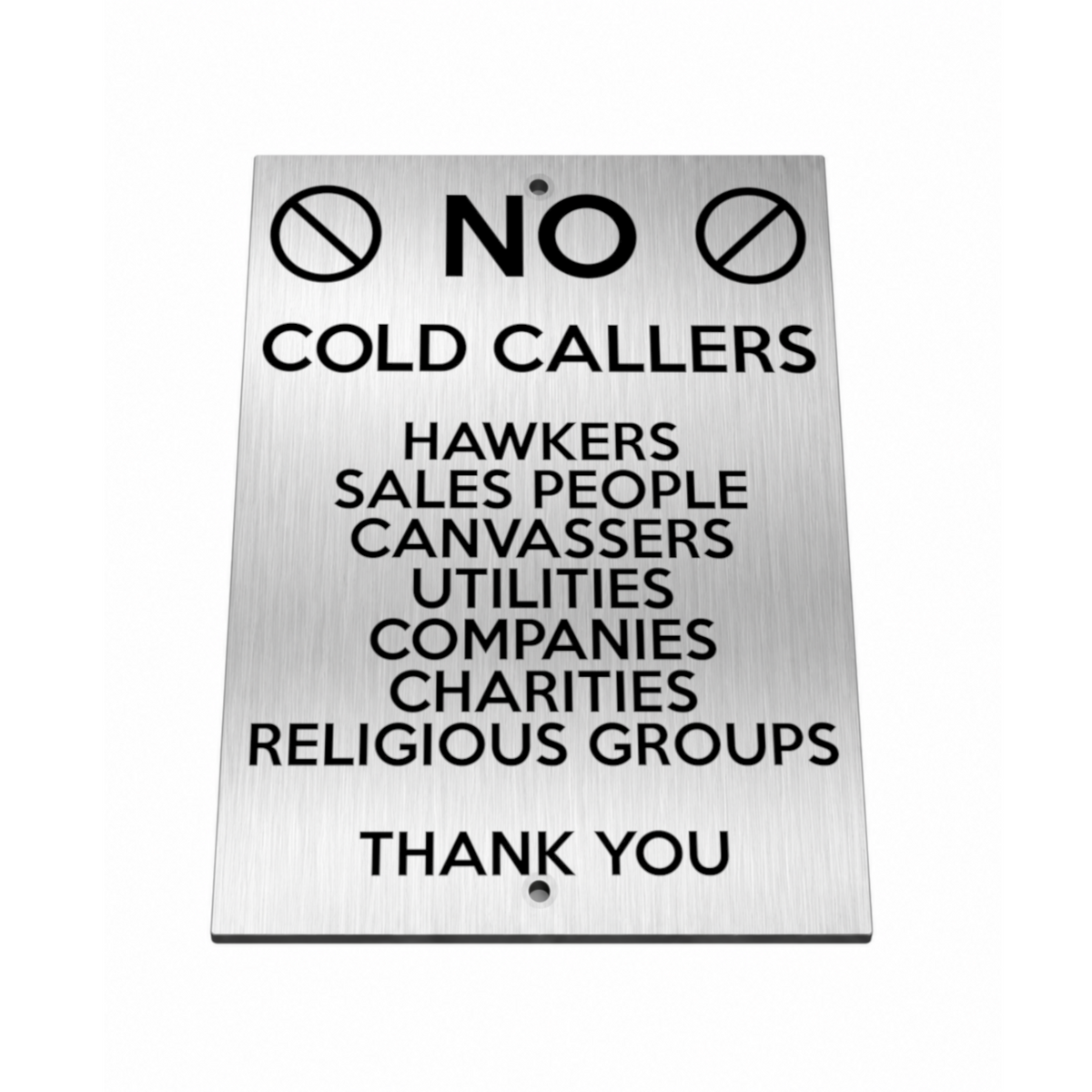 B261 NO COLD CALLERS SALES PEOPLE Aluminium Metal Plaque Sign Door House