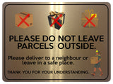 2329 Do Not Leave Parcels Outside Safe Place Door Metal Aluminium Plaque Sign