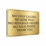 B123 NO COLD CALLERS NO JUNK MAIL Metal Aluminium Plaque Sign Door House Office