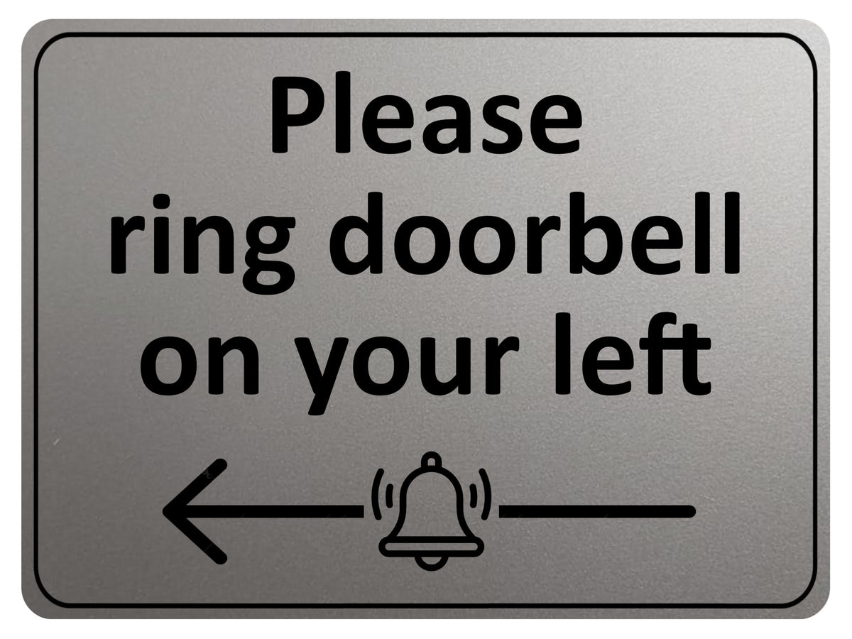 2194 Please ring doorbell on your left Metal Aluminium Plaque Sign