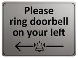 2194 Please ring doorbell on your left Metal Aluminium Plaque Sign