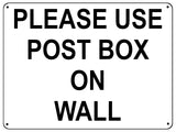 UV185 PLEASE USE POST BOX ON WALL Metal Aluminium Plaque Sign Door Gate A4 Size