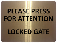 2282 Please Press For Attention Locked Gate Metal Aluminium Plaque Sign