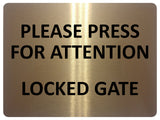 2282 Please Press For Attention Locked Gate Metal Aluminium Plaque Sign