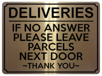 1950 DELIVERIES IF NO ANSWER LEAVE PARCELS NEXT DOOR Metal Aluminium Plaque Sign